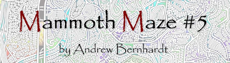 Mammoth Maze 5, by Andrew Bernhardt